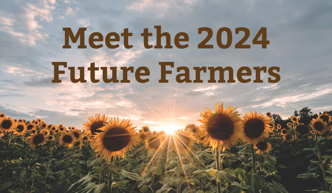 Announcing the 2024 Future Farmers